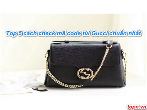 cách check mã code túi gucci|túi gucci giả.